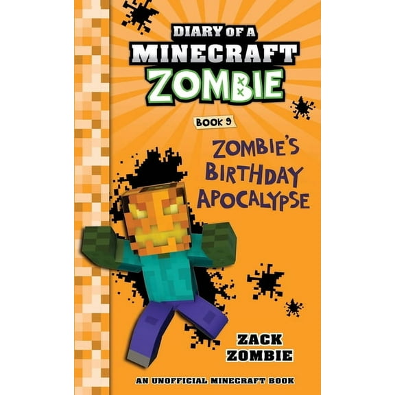 Diary of a Minecraft Zombie Diary of a Minecraft Zombie Book 9: Zombie's Birthday Apocalypse, Book 9, (Paperback)