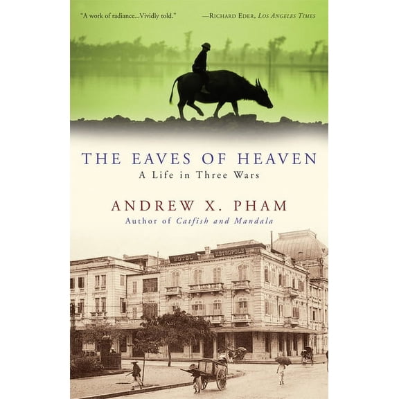 The Eaves of Heaven: A Life in Three Wars, (Paperback)