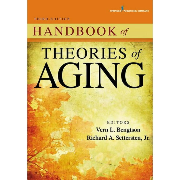 Handbook of Theories of Aging, (Paperback)
