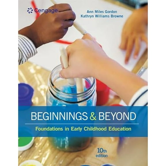 Pre-Owned Beginnings & Beyond: Foundations in Early Childhood Education (Hardcover) 1305500962 9781305500969