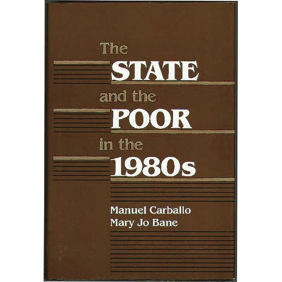 The State and the Poor in the 1980s, (Hardcover)