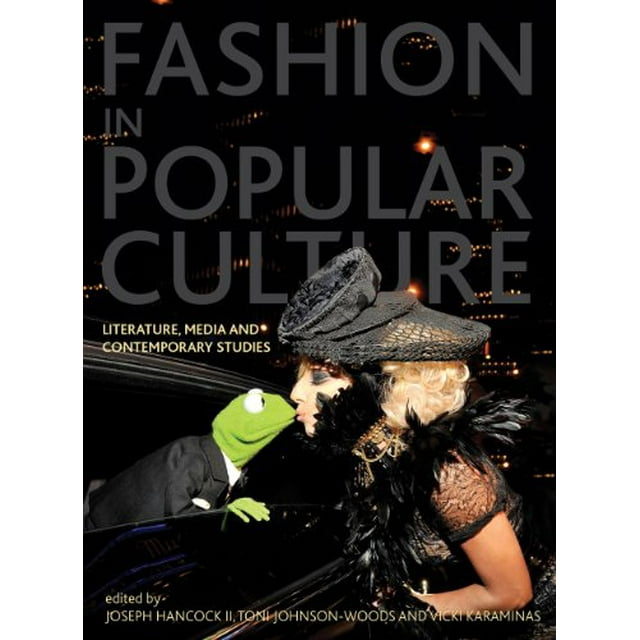 Fashion in Popular Culture: Literature, Media and Contemporary Studies