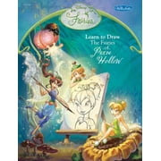 Learn to Draw (Walter Foster Paperback): Learn to Draw the Fairies of Pixie Hollow (Paperback)