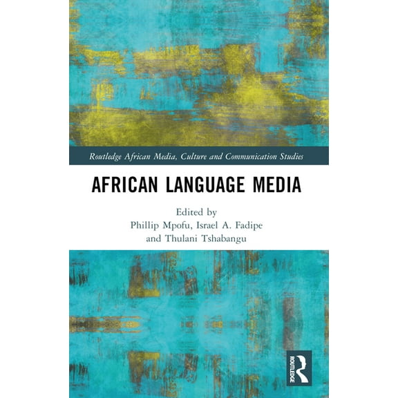 Routledge African Media, Culture and Com African Language Media, (Paperback)