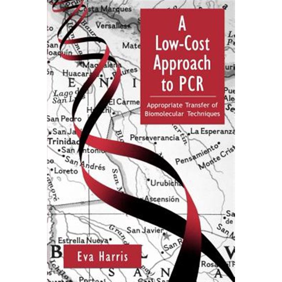 Pre-Owned A Low-Cost Approach to PCR: Appropriate Transfer of Biomolecular Techniques, (Paperback)