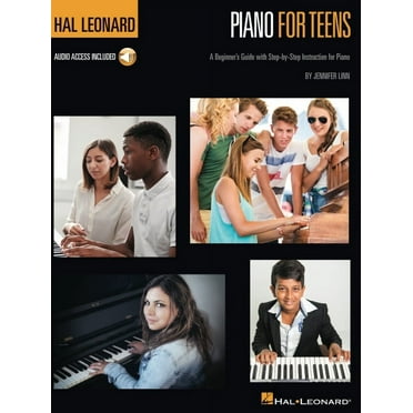 Hal Leonard Piano for Teens Method: A Beginner's Guide with Step-By-Step Instruction for Piano (Book/Online Audio) (Paperback)