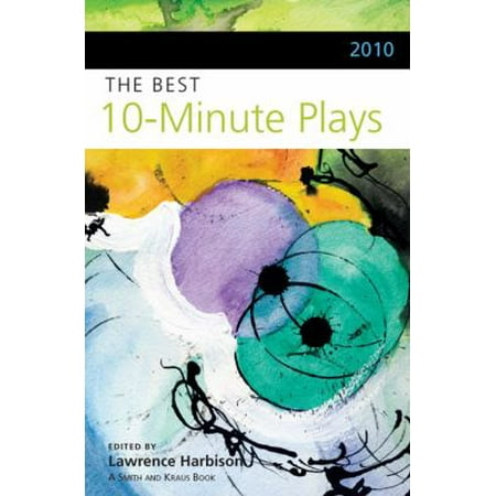 2010 The Best 10-Minute Plays (Contemporary Playwrights