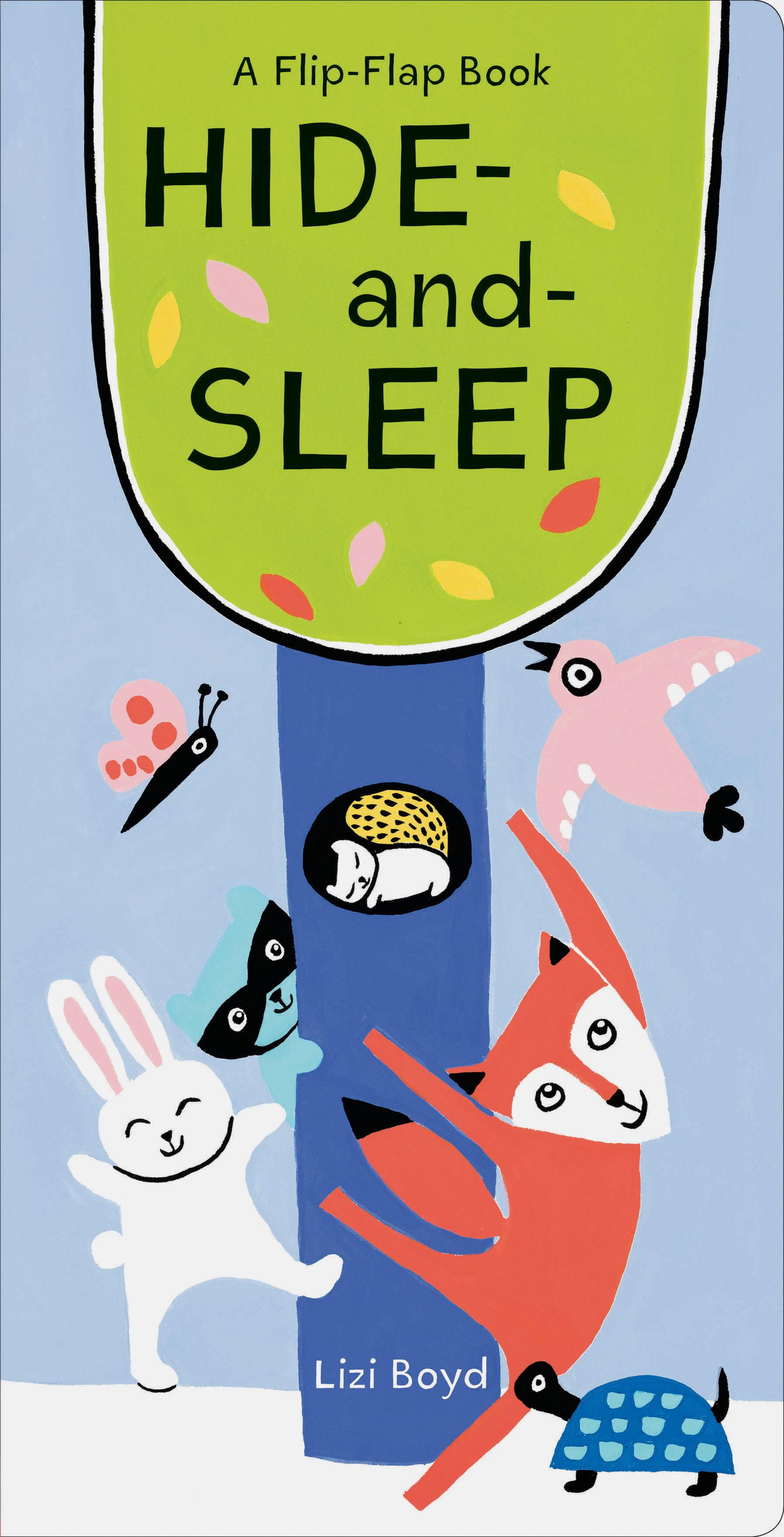 HideandSleep A FlipFlap Book (Lift The Flap Books, Interactive