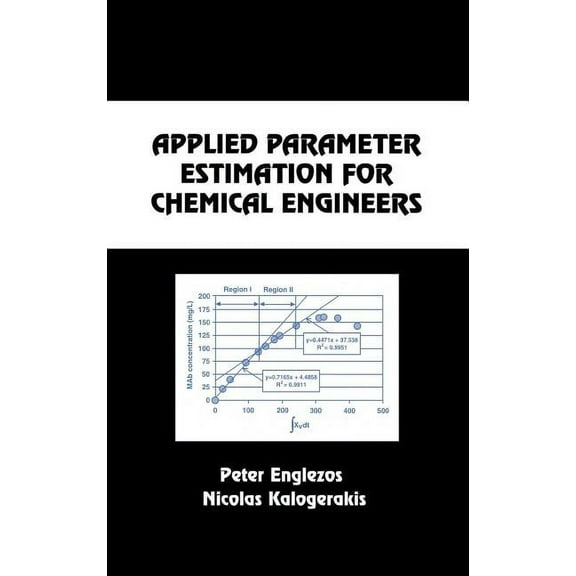 Applied Parameter Estimation for Chemical Engineers, (Hardcover)