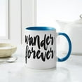 thumbnail image 4 of CafePress - Wander Forever - 11 oz Ceramic Mug - Novelty Coffee Tea Cup, 4 of 4