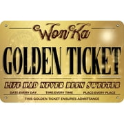 Wonka Golden Ticket Vintage Aluminum Sign Life Had Never Been Sweeter Metal Sign Home Shop Country Coffee Bathroom Garage Kitchen Garden Farm Bar Club Wall Decoration 8x12 Inches