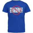 thumbnail image 1 of Not Politically Correct Funny Joke Royal Adult T-Shirt, 1 of 1