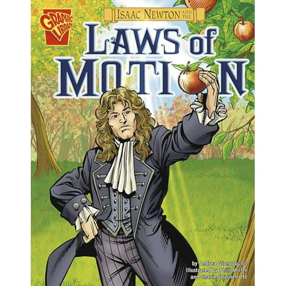Pre-Owned Isaac Newton and the Laws of Motion (Paperback) 0736878998 9780736878999