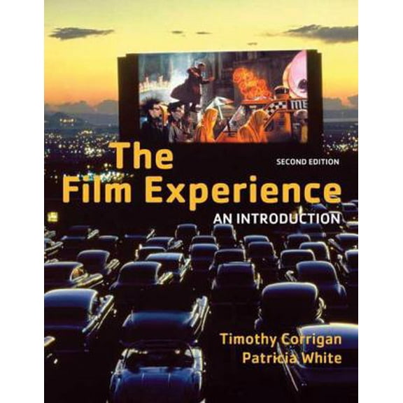 Pre-Owned The Film Experience: An Introduction (Paperback) 0312445857 9780312445850