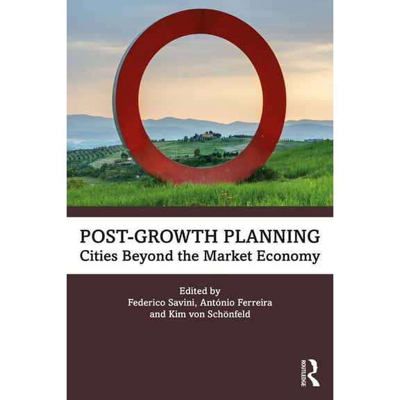Post-Growth Planning: Cities Beyond the Market Economy, (Hardcover)