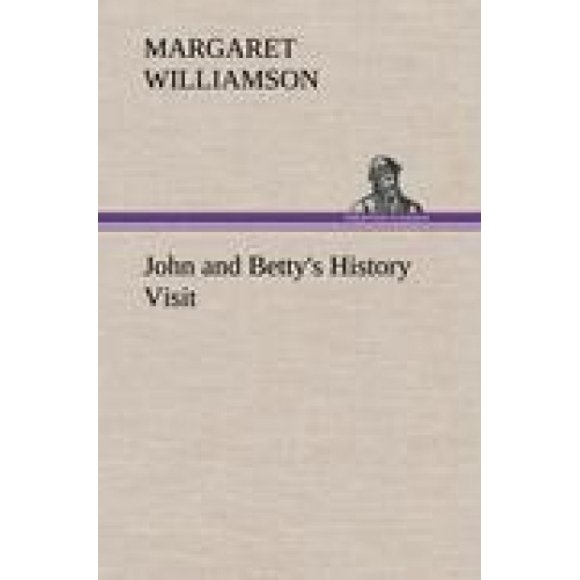 John and Betty's History Visit