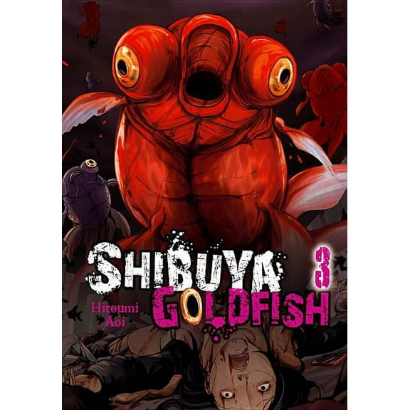 Shibuya Goldfish: Shibuya Goldfish, Vol. 3 (Series #3) (Paperback)