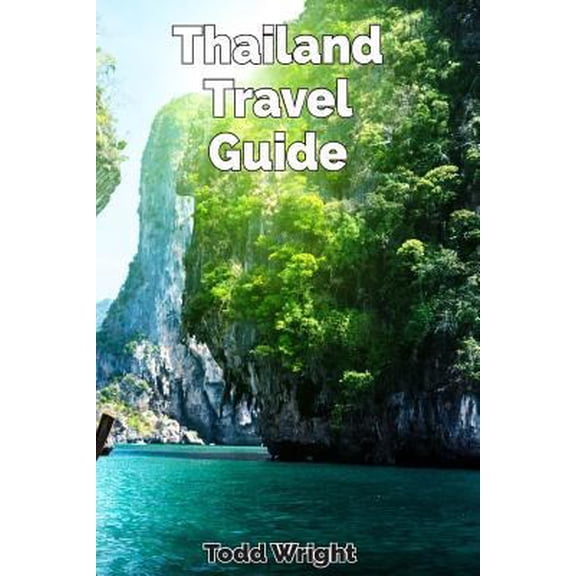 Pre-Owned Thailand Travel Guide: Typical Costs, Traveling, Accommodation, Food, Culture, Sport, Bangkok, Banglamphu, Ko Ratanakosin & Thonburi, Chiang (Paperback) 1981330844 9781981330843