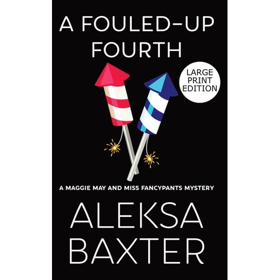 A Fouled-Up Fourth, (Hardcover)