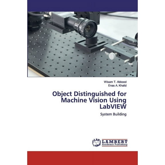 Object Distinguished for Machine Vision Using LabVIEW (Paperback)