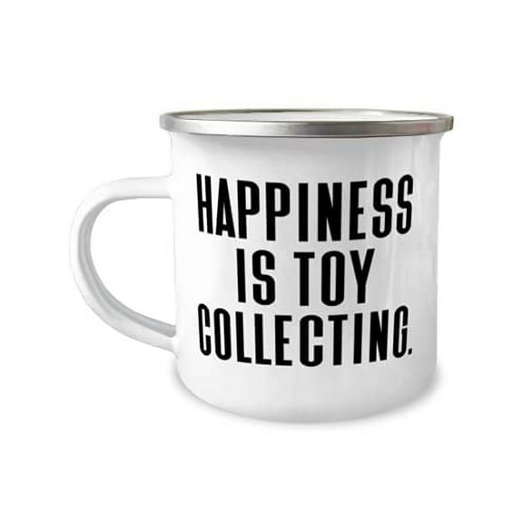 Reusable Toy Collecting 12oz Camper Mug, Happiness is Toy Collecting, Cool s for Friends, Birthday s