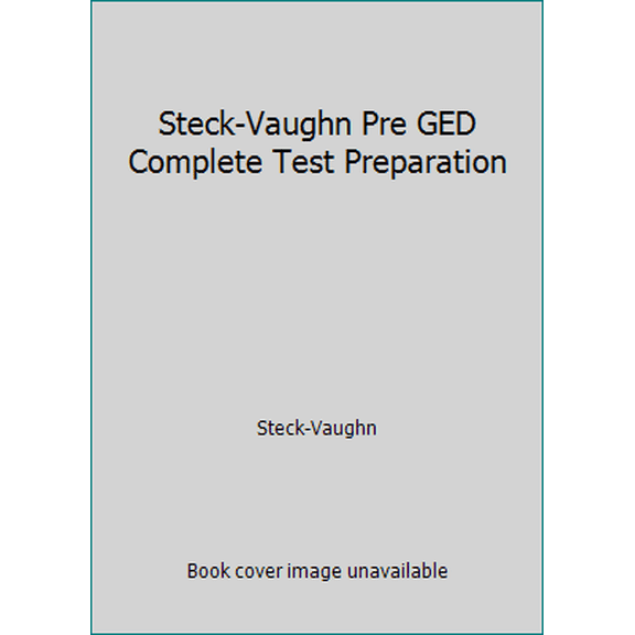 Pre-Owned Steck-Vaughn Pre GED Complete Test Preparation (Paperback) 0544253469 9780544253469
