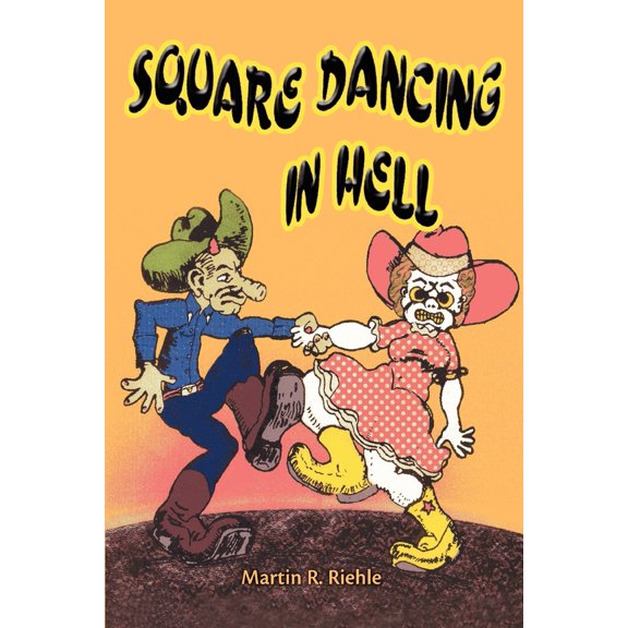 Square Dancing in Hell (Paperback)