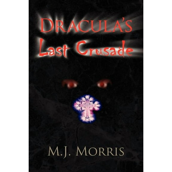 Dracula's Last Crusade, (Paperback)