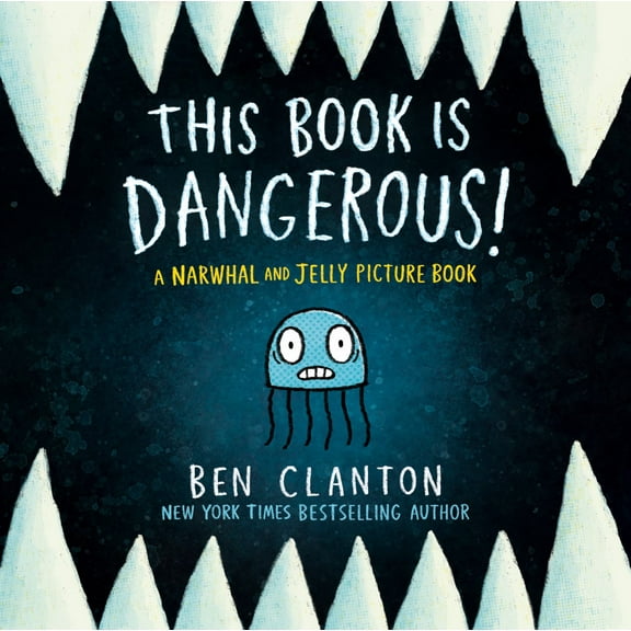 This Book Is Dangerous! (a Narwhal and Jelly Picture Book #1) (Hardcover)