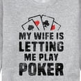 thumbnail image 3 of Instant Message - My Wife Is Letting Me Play Poker - Men's Crew Neck Fleece Pullover, 3 of 6