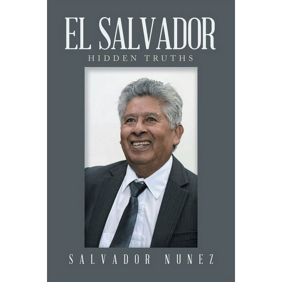 El Salvador: Hidden Truths, (Paperback)