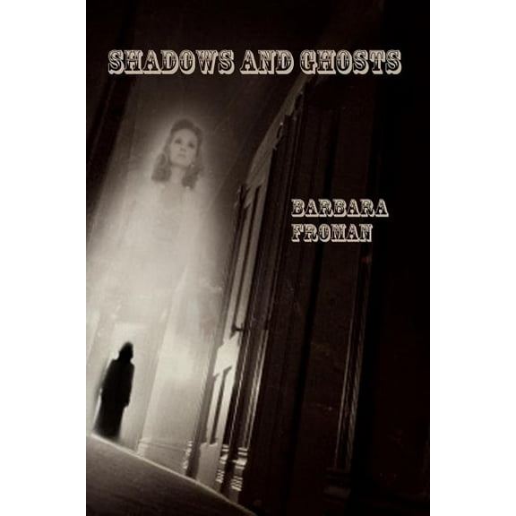 Shadows and Ghosts Paperback