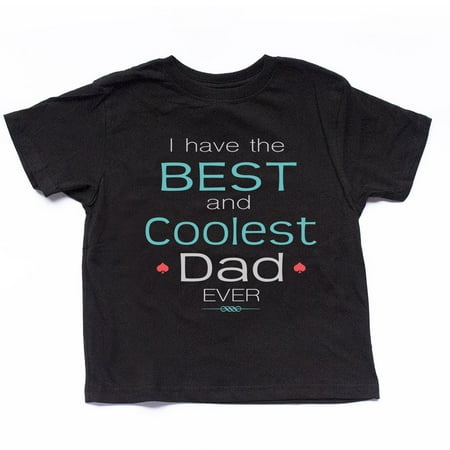 NanyCraft's I Have The Best and Coolest Dad Ever Girl