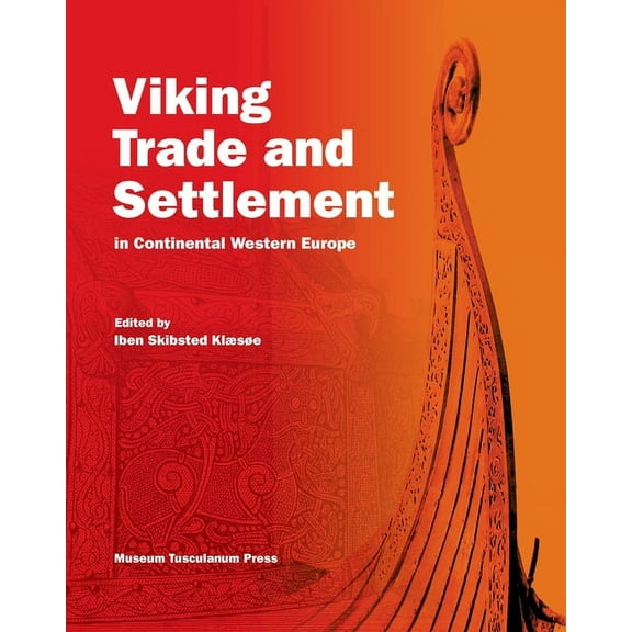 Viking Trade and Settlement in Continental Western Europe (Hardcover)