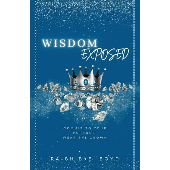 Wisdom Exposed, (Paperback)