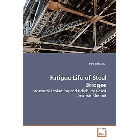 Pre-Owned Fatigue Life of Steel Bridges (Paperback)