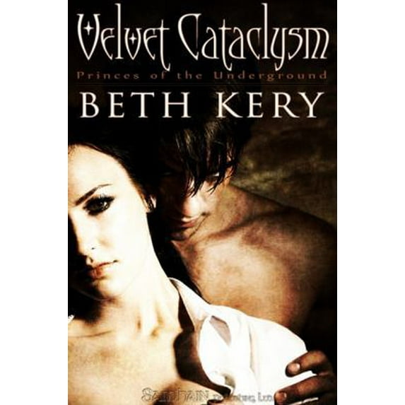 Pre-Owned Velvet Cataclysm (Princes of the Underground) (Paperback) 1609280849 9781609280840