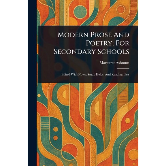 Modern Prose And Poetry; For Secondary Schools, (Paperback)
