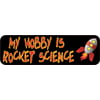 10in x 3in My Hobby is Rocket Science Bumper magnet  Car magnetic magnets