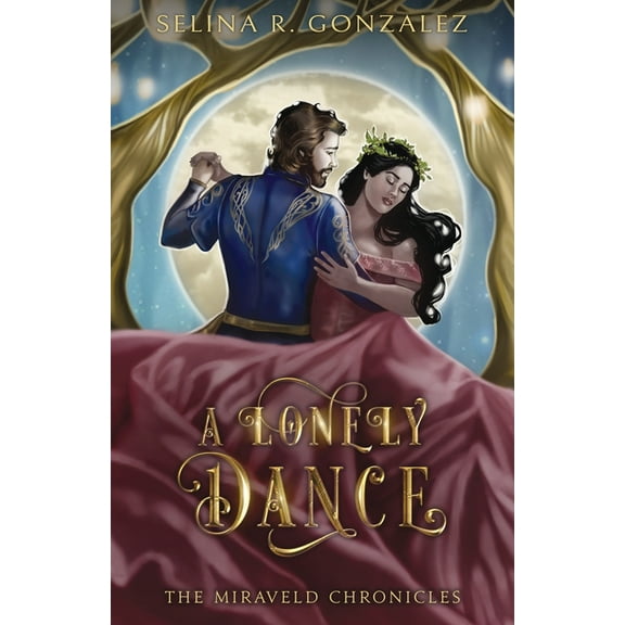 The Miraveld Chronicles A Lonely Dance, Book 2, (Paperback)