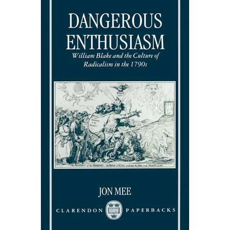 Clarendon Paperbacks Dangerous Enthusiasm (Paperback)