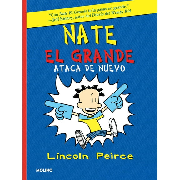 Nate El Grande / Big Nate Nate El Grande Ataca de Nuevo / Big Nate Strikes Again, (Paperback)