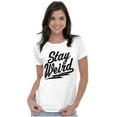 thumbnail image 3 of Cool Funny Stay Weird Awkward Saying Womens Slim Fit Graphic Tee Brisco Brands X, 3 of 5