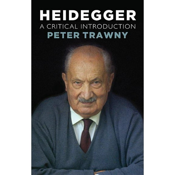 Heidegger: A Critical Introduction (Hardcover)