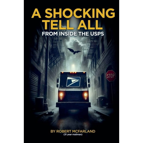 A Shocking Tell From All Inside The Usps, (Paperback)