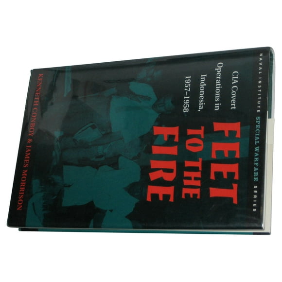 Les Pieds au Feu, Opérations Secrètes en Indonésie 1957-1958 (2000) Livre Relié