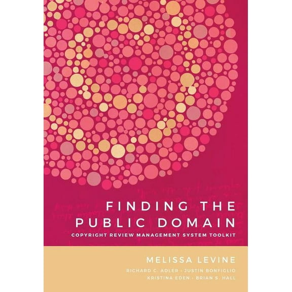 Finding the Public Domain: Copyright Review Management System Toolkit