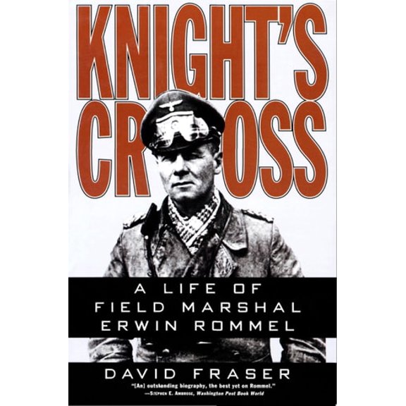 Pre-Owned Knight's Cross: Life of Field Marshal Erwin Rommel, a (Paperback) 0060925973 9780060925970