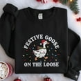 thumbnail image 2 of Festive Goose on the Loose Christmas Embroidered Sweatshirt, Funny Goose Holiday Shirt, Cute Xmas Duck Shirt, Silly Goose Christmas Sweater, 2 of 5