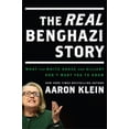 thumbnail image 1 of Pre-Owned The Real Benghazi Story: What the White House and Hillary Don't Want You to Know (Hardcover) 1936488868 9781936488865, 1 of 1